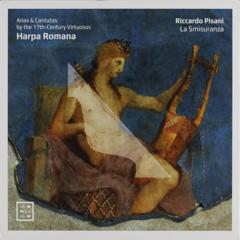 Harpa romana : Arias & cantatas by the 17th-century virtuosos