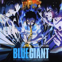 Blue giant : original motion picture soundtrack