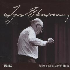 Works of Igor Stravinsky disc 15 ; works of igor stravinsky ; vol