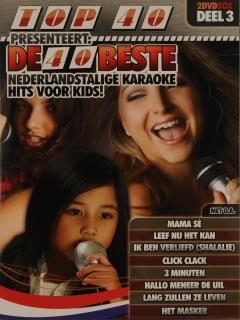 Bedrog Omringd matras Top 40 presenteert : De 40 beste Nederlandstalige karaoke hits voor kids! ;  vol.3 - Filmbieb