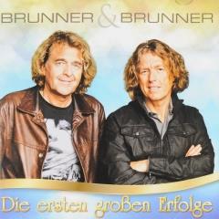 Die ersten grossen Erfolge - Brunner & Brunner - Muziekweb