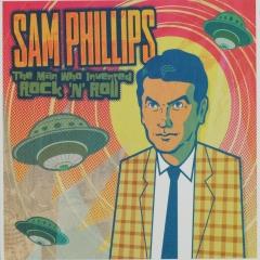 sam phillips the man who invented rock n roll