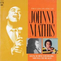 Killing Me Softly With Her Song When Will I See You Again Johnny Mathis Muziekweb