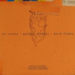 Gustav Mahler Dark Flame Uri Caine Muziekweb