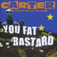 You Fat Bastard Carter U S M Muziekweb