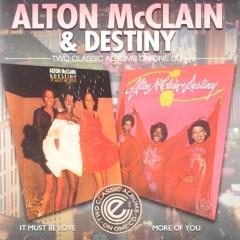 It must be love ; More of you - Alton McClain & Destiny - Muziekweb