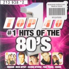 Top 40 : #1 hits of the 80's - Muziekweb