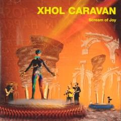 Scream of joy - Xhol Caravan - Muziekweb