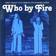 Who : Live tribute to Leonard - First Aid Kit - Muziekweb