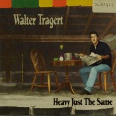 Heavy Just The Same Walter Tragert Muziekweb